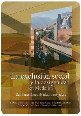 La exclusión social y la desigualdad en Medellín